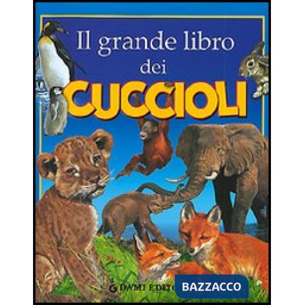 Grande libro dei cuccioli (Il)