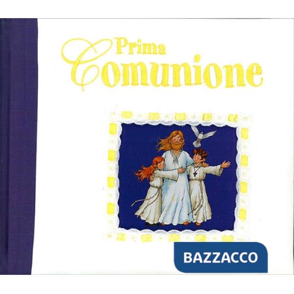 Prima comunione. Ediz. illustrata