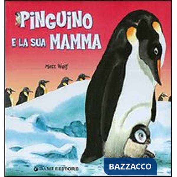 Pinguino e la sua mamma