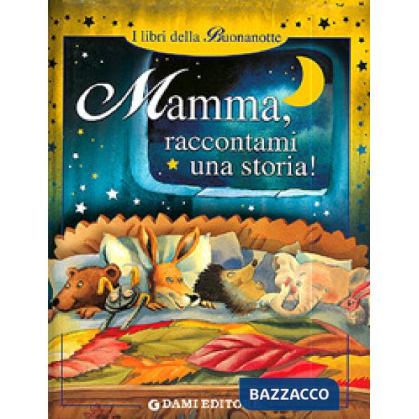 Mamma, raccontami una storia!