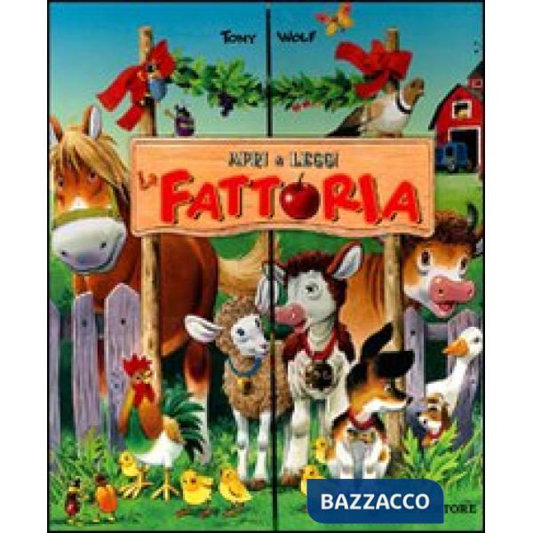 Fattoria. Apri e leggi. Ediz. illustrata (La)
