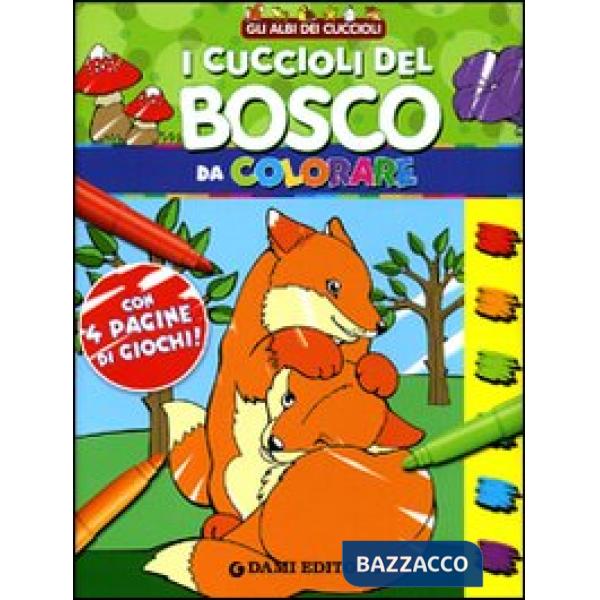Cuccioli del bosco da colorare. Ediz. illustrata (I)