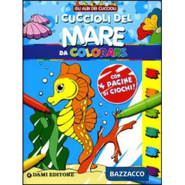 Cuccioli del mare da colorare. Ediz. illustrata (I)
