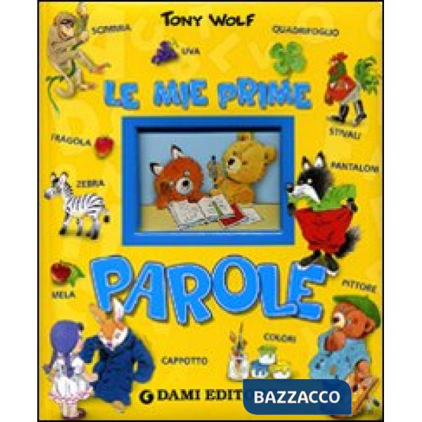 Mie prime parole. Ediz. illustrata (Le)