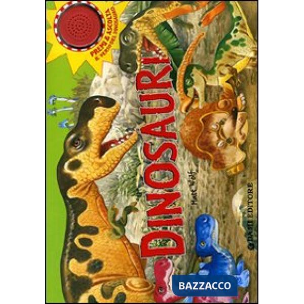 Dinosauri. Ediz. illustrata