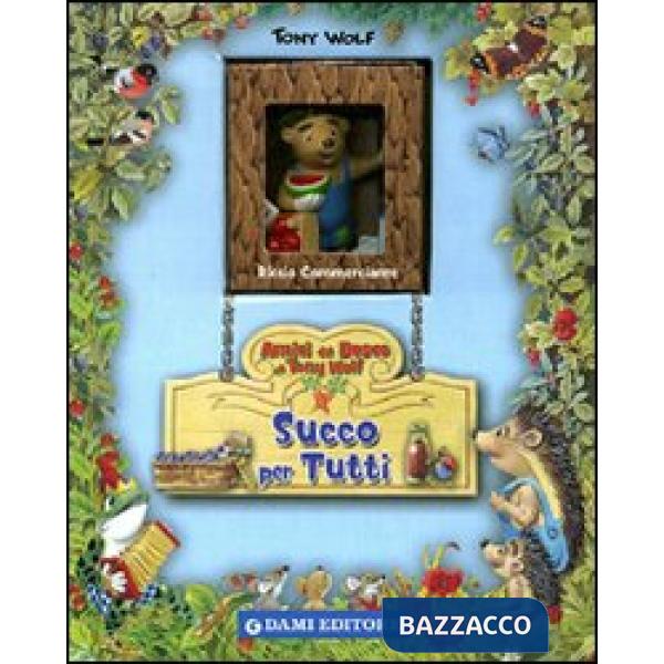 Succo per tutti. Con gadget (Un)