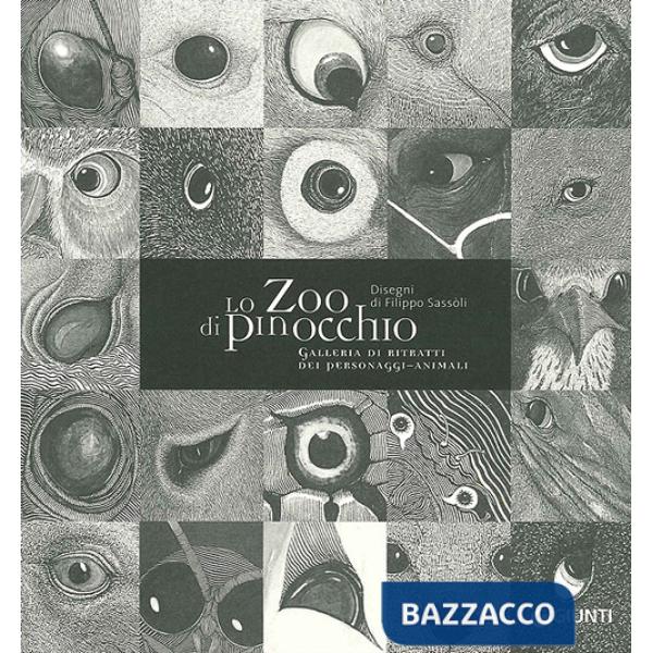 Zoo di Pinocchio. Galleria di ritratti dei personaggi-animali. Ediz. illustrata (Lo)
