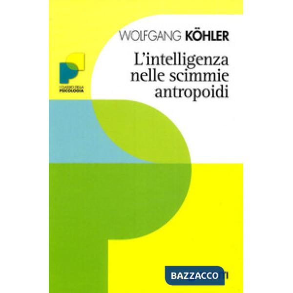 Intelligenza nelle scimmie antropoidi (L')