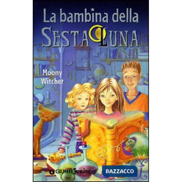 Bambina della sesta luna (La)