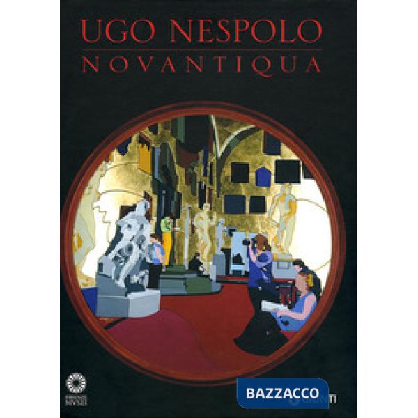 Ugo Nespolo. Novantiqua. Ediz. illustrata