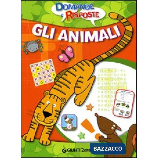 Animali. Domande e risposte. Ediz. illustrata (Gli)