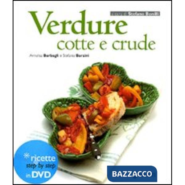 Verdure cotte e crude. Ediz. illustrata. Con DVD