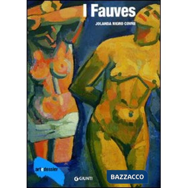 Fauves. Ediz. illustrata (I)