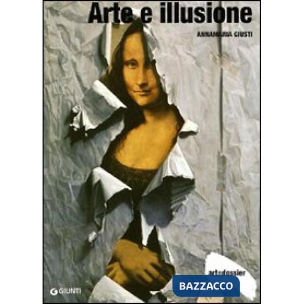 Arte e illusione. Ediz. illustrata