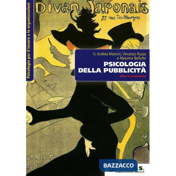 Psicologia della pubblicità. Oltre la tentazione