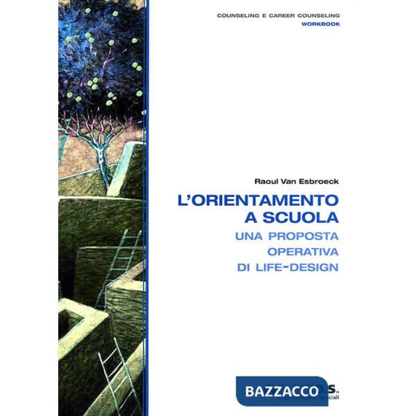 Orientamento a scuola. Una proposta operativa di life-design (L')