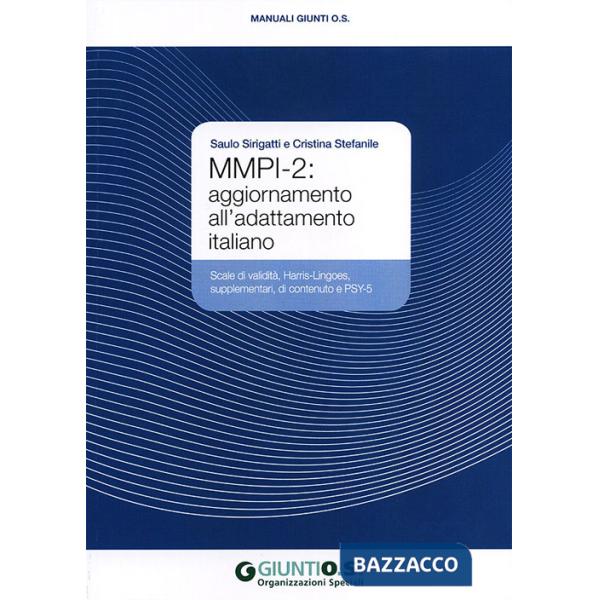 MMPI-2: aggiornamento all'adattamento italiano. Scale di validità, Harris-Lingoes, supplementari, di contenuto e PSY-5