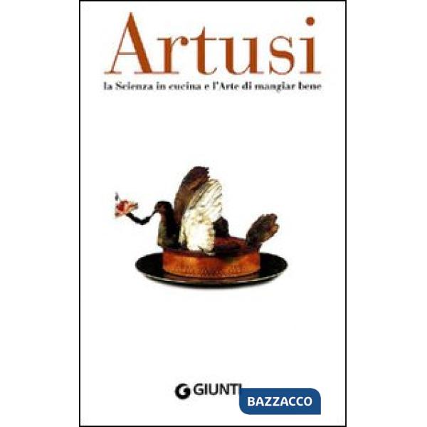 Scienza in cucina e l'arte di mangiar bene (La)