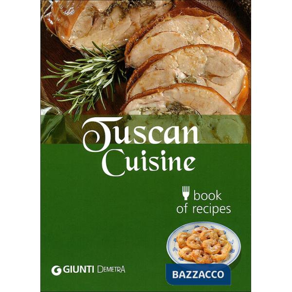 Tuscan cuisine. Book of recipes