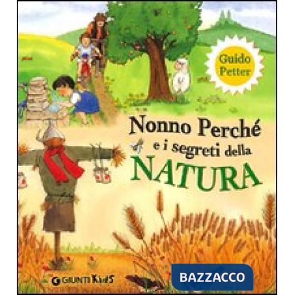 Nonno Perché e i segreti della natura