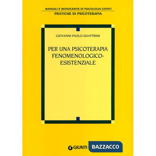 Per una psicoterapia fenomenologico-esistenziale