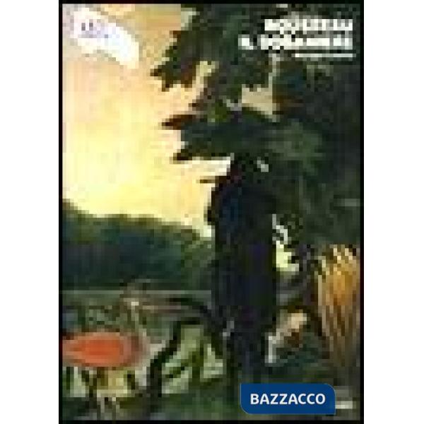 Rousseau il doganiere. Ediz. illustrata