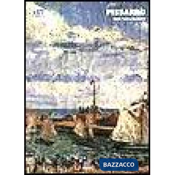 Pissarro. Ediz. illustrata
