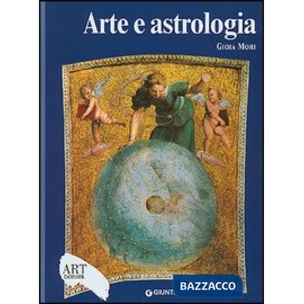 Arte e astrologia. Ediz. illustrata