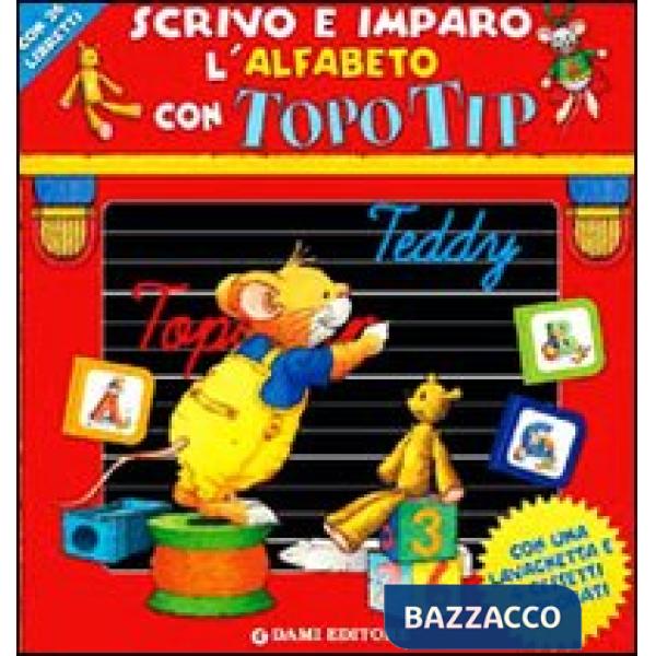 Scrivo e imparo l'alfabeto con Topo Tip. Valigetta. Ediz. illustrata. Con gadget