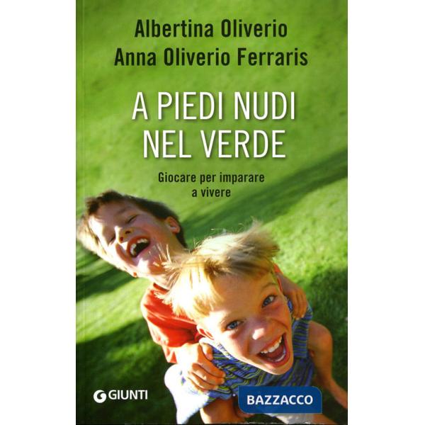 A piedi nudi nel verde. Giocare per imparare a vivere