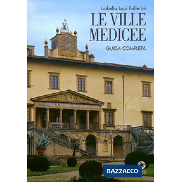 Ville Medicee. Guida completa (Le)