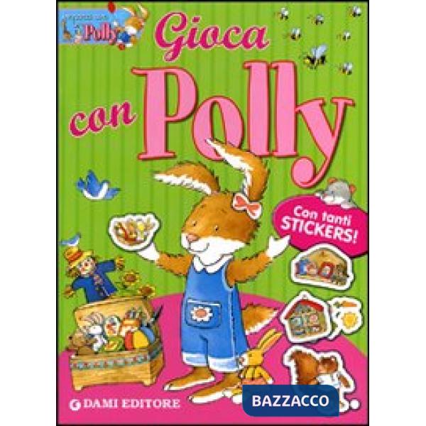 Gioca con Polly. Con adesivi. Ediz. illustrata