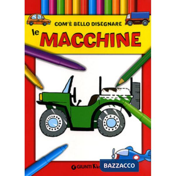 Com'è bello disegnare le macchine. Ediz. illustrata