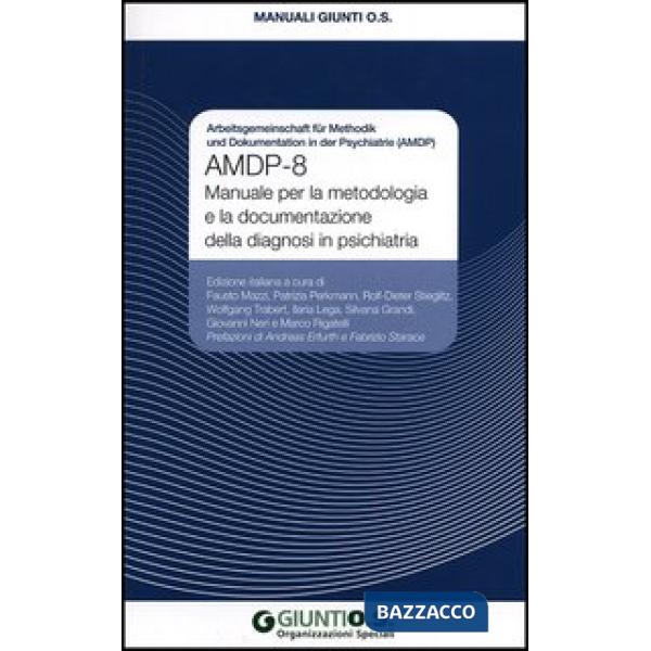 AMDP-8. Manuale per la metodologia e la documentazione della diagnosi in psichiatria