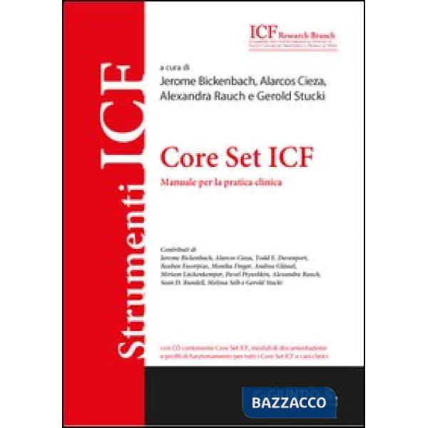 Core Set ICF. Manuale per la pratica clinica. Con CD-ROM