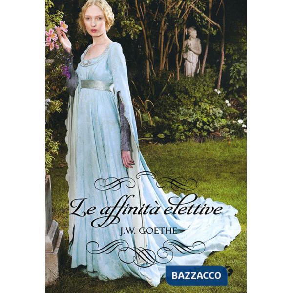 Affinità elettive (Le)