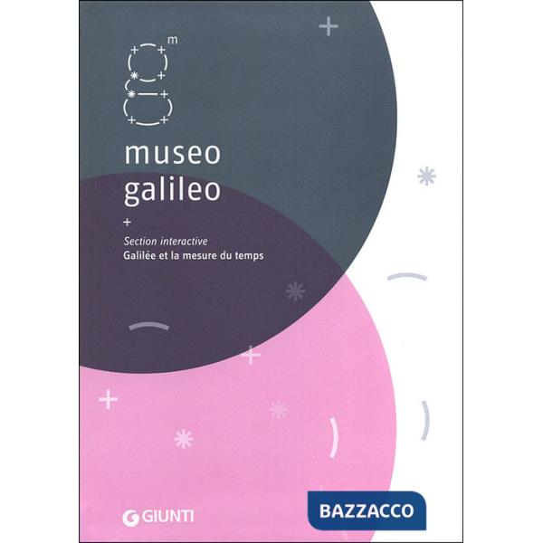 Museo Galileo. Section interactive. Galilée et la mesure du temps