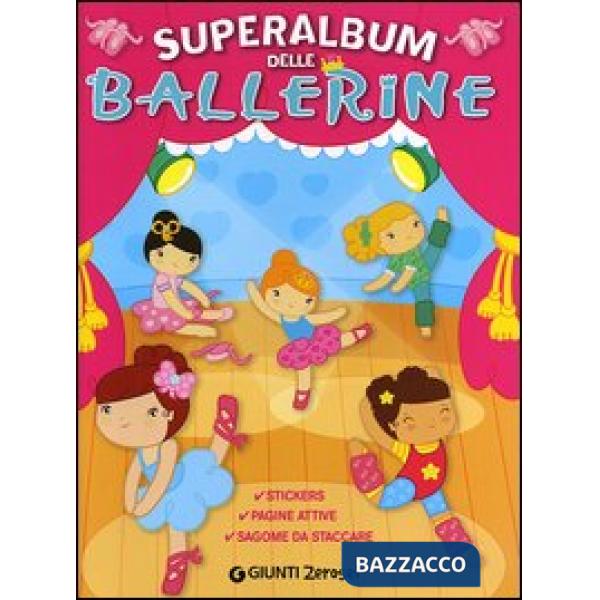 Superalbum delle ballerine. Con adesivi