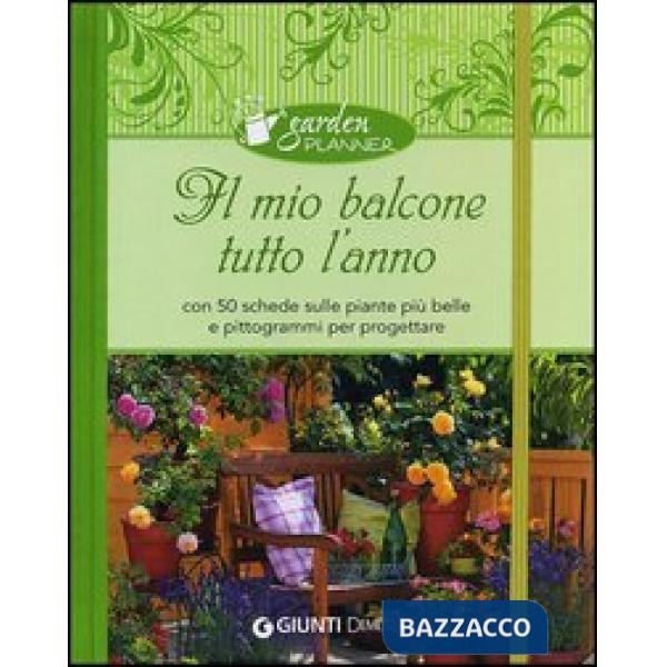 Mio balcone tutto l'anno (Il)