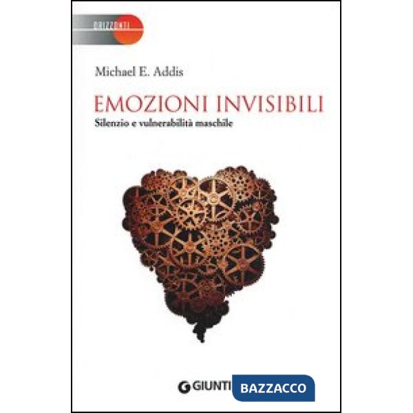 Emozioni invisibili. Silenzio e vulnerabilità maschile