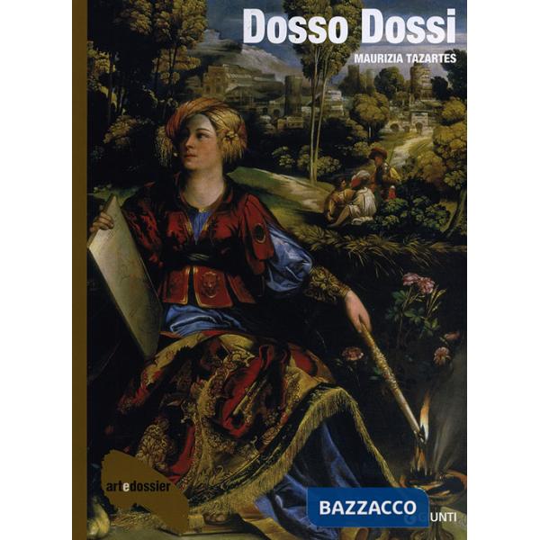 Dosso Dossi. Ediz. illustrata