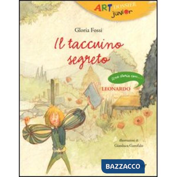 Taccuino segreto. Una storia con ... Leonardo (Il)