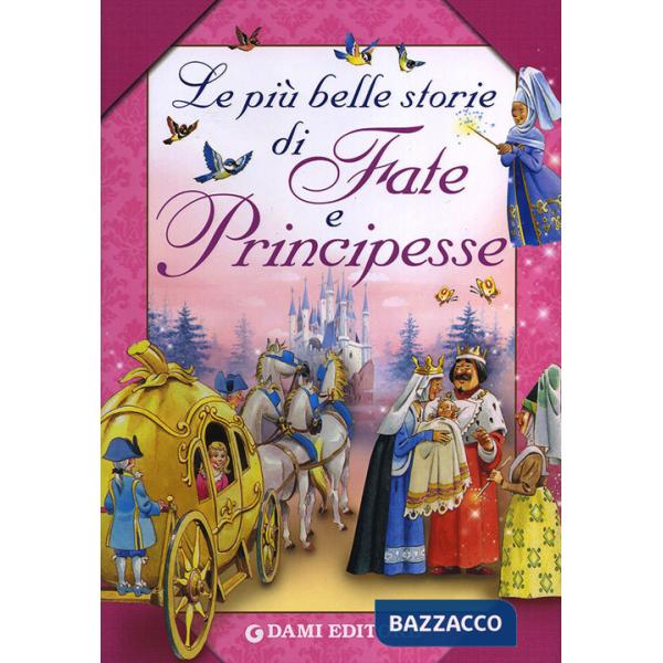 Più belle storie di fate e principesse (Le)