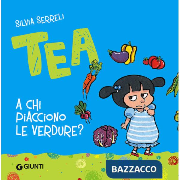 A chi piacciono le verdure? Tea