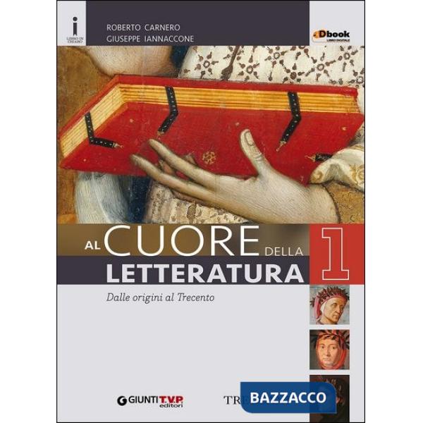 AL CUORE DELLA LETTERATURA VOL. 1
