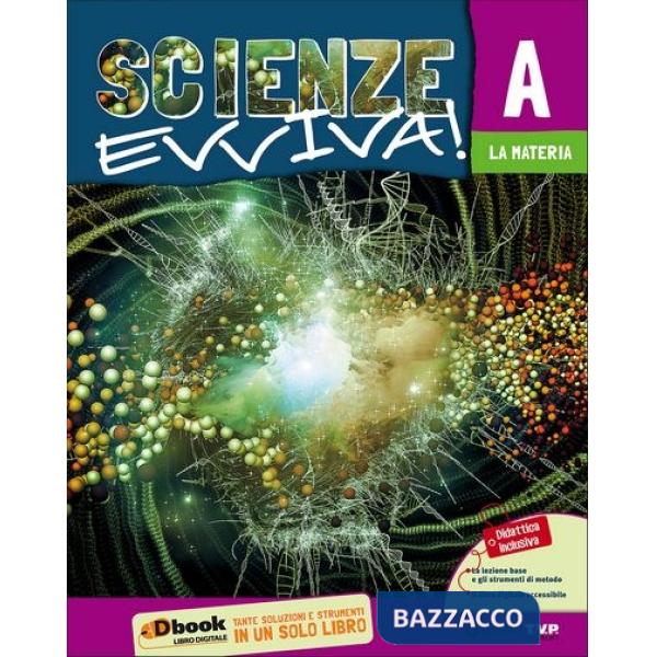 SCIENZE EVVIVA VOL. A - MATERIA