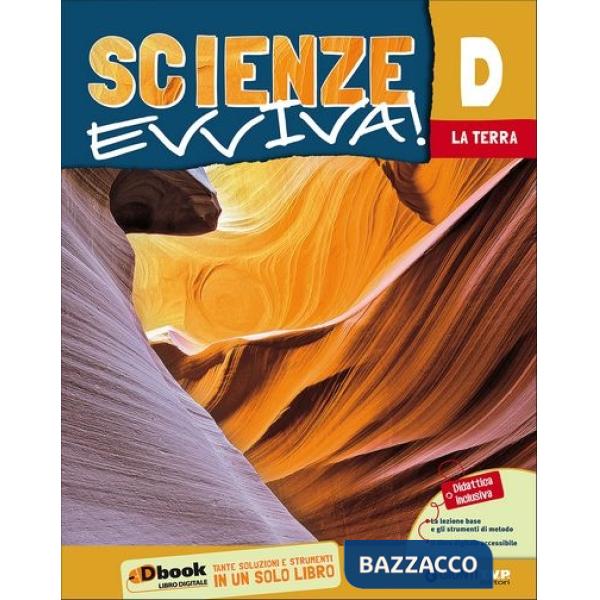 SCIENZE EVVIVA VOL. D - TERRA