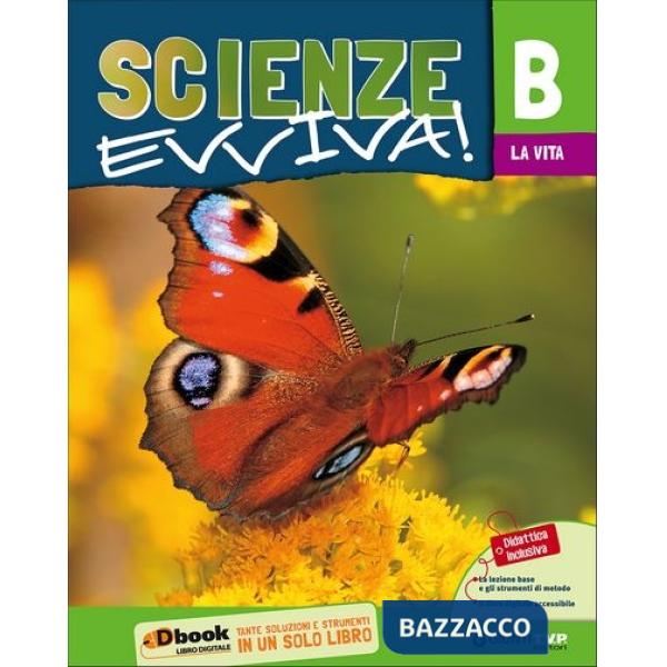 SCIENZE EVVIVA VOL. B - VITA