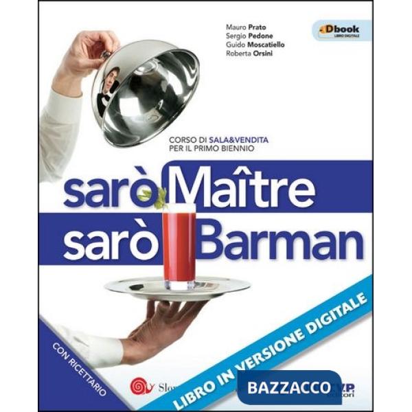 SARO MAITRE SARO BARMAN + RICETTARIO 1 BIENNIO DBO