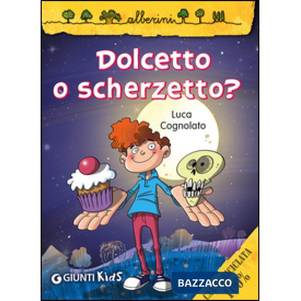 Dolcetto o scherzetto?